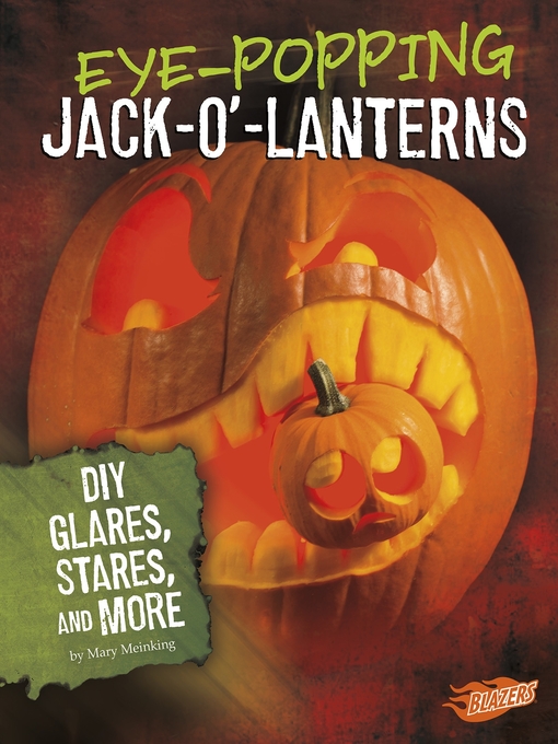 Title details for Eye-Popping Jack-o'-Lanterns by Mary Meinking - Available